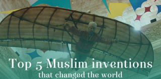 Top 5 Muslim Inventions That Changed The World